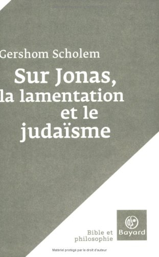 Sur Jonas, la lamentation et le judaïsme