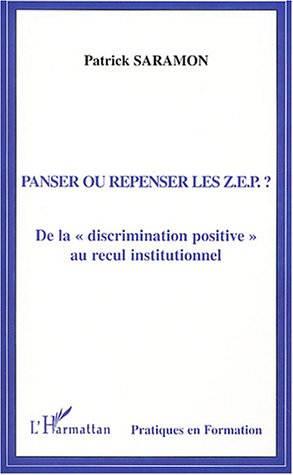 Panser ou repenser les ZEP ? : de la discrimination positive au recul institutionnel