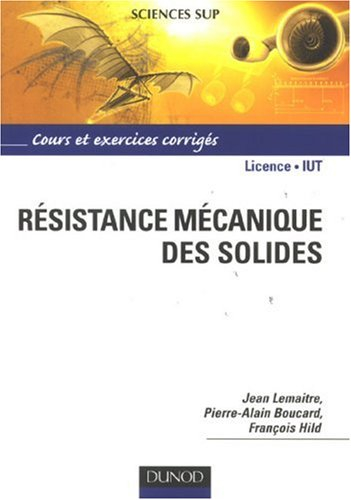 Résistance mécanique des solides : matériaux et structures : cours et exercices corrigés : licence, 