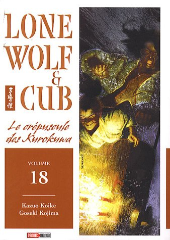 Lone wolf and cub. Vol. 18. Le crépuscule des Kurokuwa