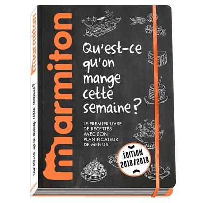 Qu'est-ce qu'on mange cette semaine ? : le premier livre de recettes avec son planificateur de menus