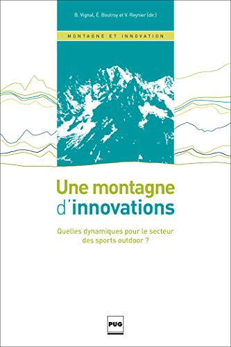 Une montagne d'innovations : quelles dynamiques pour le secteur des sports outdoor ?