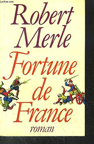 Fortune de France. Vol. 1. Fortune de France