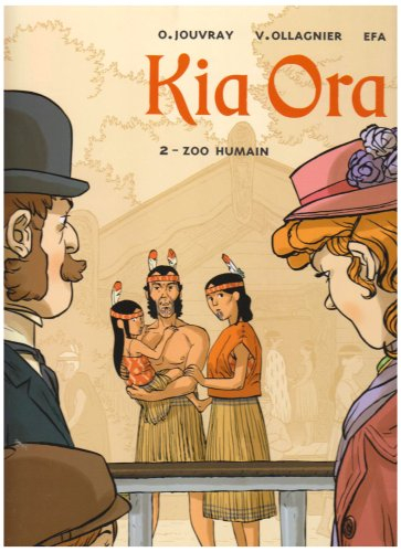 Kia Ora. Vol. 2. Zoo humain