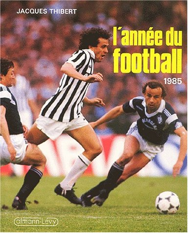 L'année du football 1985