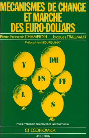 Mécanismes de change et marché des eurodollars