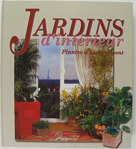 Jardins d'intérieur : plantes d'appartement