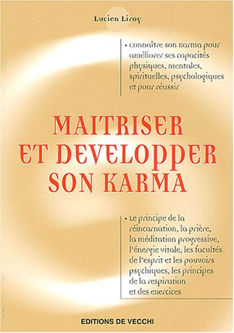 Maîtriser et développer son karma