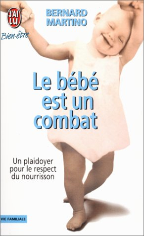 Le bébé est un combat