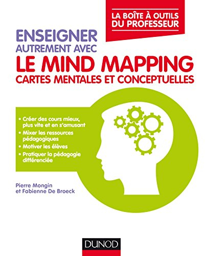 Enseigner autrement avec le mind mapping, cartes mentales et conceptuelles