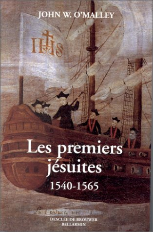 Les premiers jésuites, 1540-1565