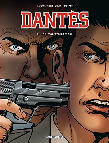 Dantès. Vol. 6. L'affrontement final