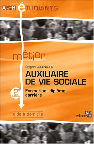 Auxiliaire de vie sociale : formation, diplôme, carrière : aide à domicile