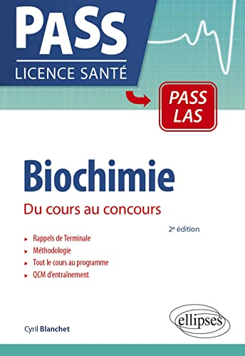 Biochimie : du cours au concours : Pass LAS