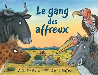 Le gang des affreux