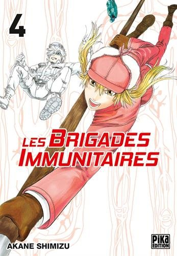 Les brigades immunitaires. Vol. 4