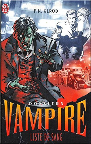 Dossiers Vampire. Vol. 1. Liste de sang