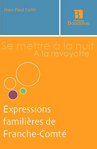 Expressions familières de Franche-Comté