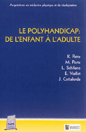 Le polyhandicap de l'enfant à l'adulte