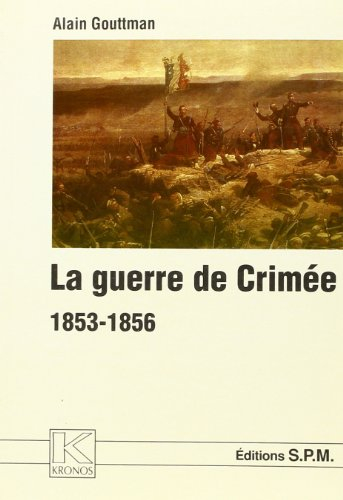 La guerre de Crimée : 1853-1856