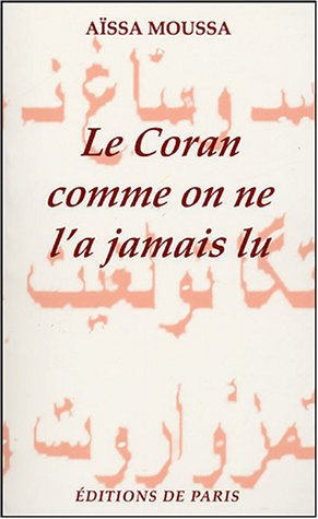 Le Coran comme on ne l'a jamais lu