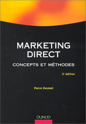 marketing direct : concepts et méthodes