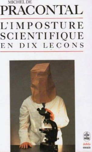 L'Imposture scientifique en dix leçons