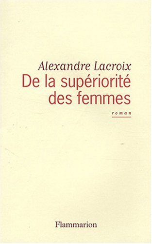 De la supériorité des femmes