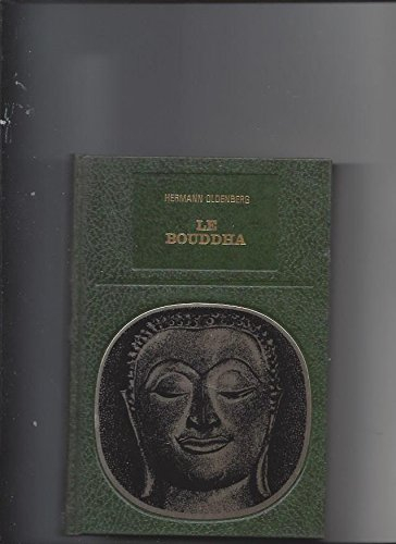 le bouddha, sa vie, sa doctrine, sa communauté. collection les grands initiés.