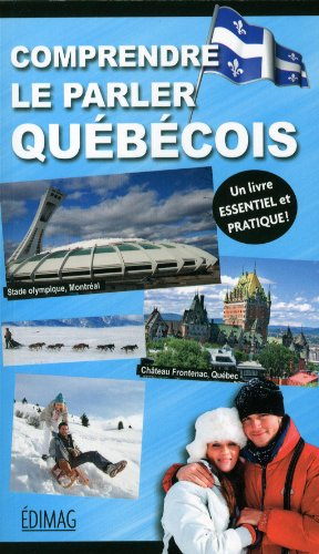 Comprendre le Parler Quebecois