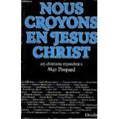 nous croyons en jésus-christ