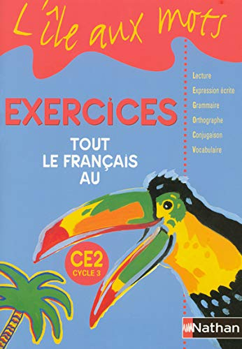 Tout le français au CE2 : exercices