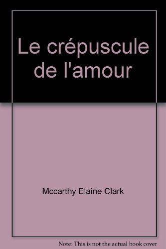 Le crépuscule de l'amour