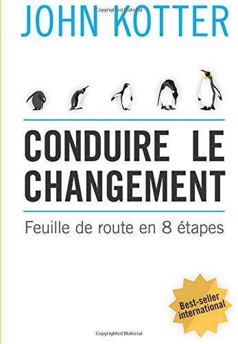 Conduire le changement : feuille de route en 8 étapes