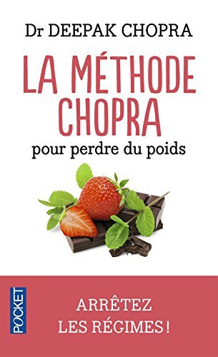 La méthode Chopra pour perdre du poids