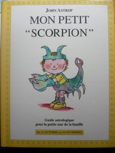 Scorpion : guide astrologique de la petite star de la famille