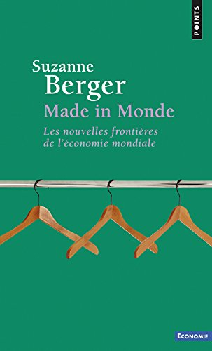 Made in monde : les nouvelles frontières de l'économie mondiale