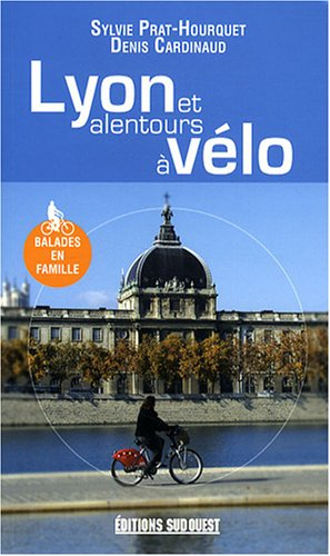 Lyon et alentours à vélo