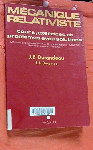 Mécanique relativiste : Cours. Exercices et problèmes avec solutions