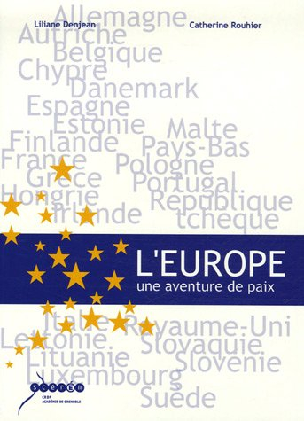 L'Europe : une aventure de paix