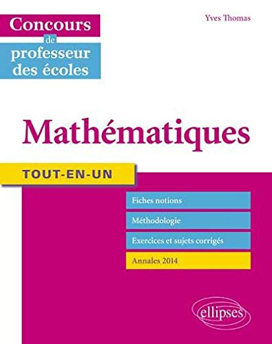 Concours de professeur des écoles : mathématiques : fiches notions, méthodologie, exercices et sujet