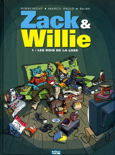 Zack & Willie. Vol. 1. Les rois de la lose