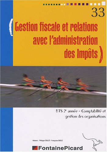 Gestion fiscale et relations avec l'administration des impôts, BTS 2e année comptabilité et gestion 