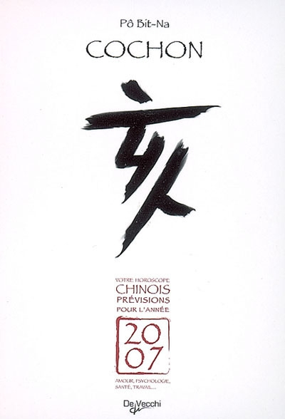 Cochon : votre horoscope chinois, prévisions pour l'année 2007