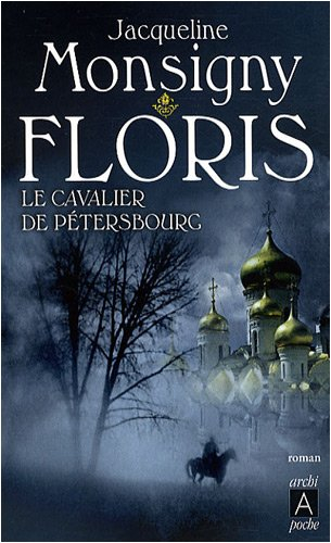 Floris. Vol. 2. Le cavalier de Pétersbourg
