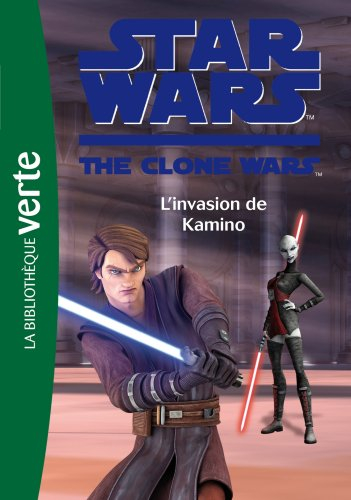 Star Wars : the clone wars. Vol. 16. L'invasion de Kamino