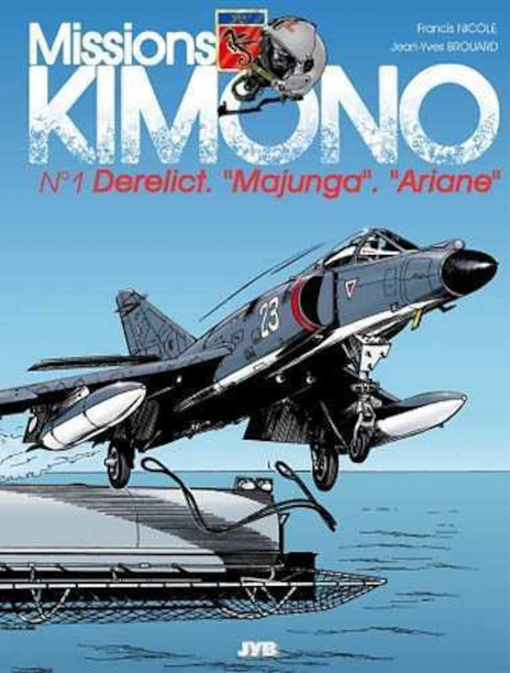 Missions Kimono. Vol. 1. Derelict. Virus sur le "Majunga". Objectif "Ariane"