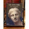 Le Louvre : les départements des Antiquités