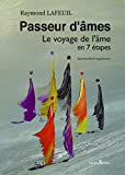 Passeur d'âmes - Le voyage de l'âme en 7 étapes