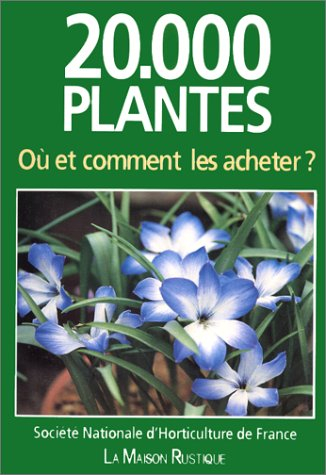 20000 plantes: où et comment les acheter?